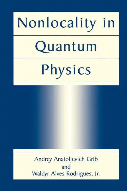 Nonlocality in Quantum Physics - Hardcover
