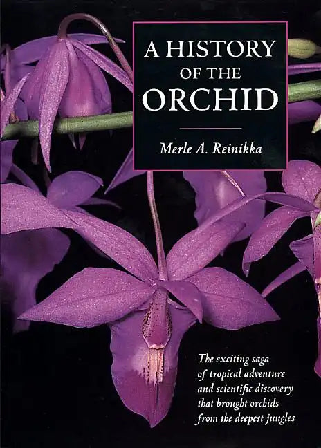A History of the Orchid - Paperback