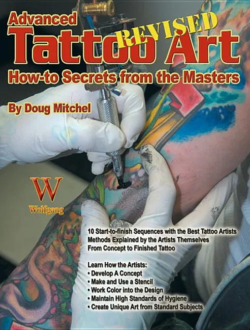 Advanced Tattoo Art- Revised-Op: How-To Secrets from the Masters - Paperback