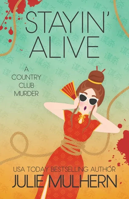 Stayin' Alive: The Country Club Murders - Paperback