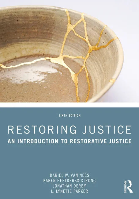 Restoring Justice: An Introduction to Restorative Justice - Paperback