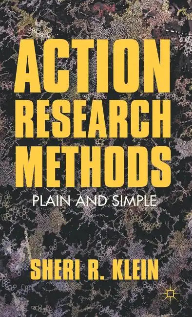 Action Research Methods: Plain and Simple - Hardcover