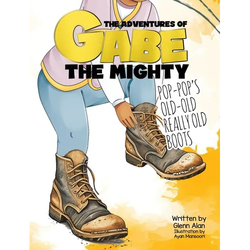 Pop-Pop's Old Old Really Old Boots - Hardcover