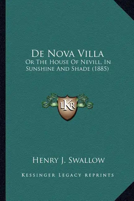 de Nova Villa: Or the House of Nevill, in Sunshine and Shade (1885) - Paperback