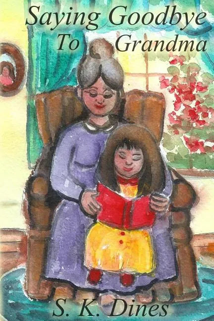 Saying Goodbye to Grandma - Paperback