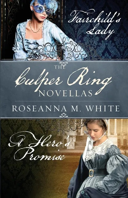 The Culper Ring Novellas: Fairchild's Lady and A Hero's Promise - Paperback
