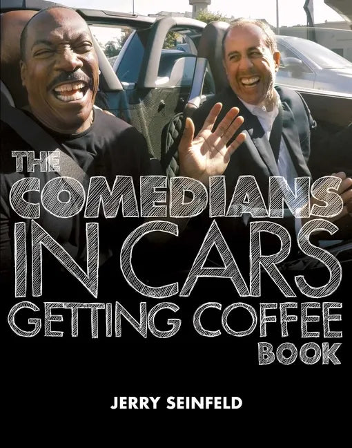 The Comedians in Cars Getting Coffee Book - Hardcover
