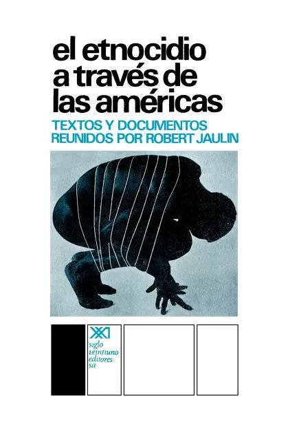 El Etnocidio Atraves de Las Americas - Paperback