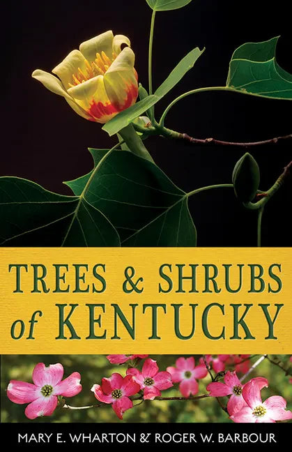 Trees and Shrubs of Kentucky - Paperback