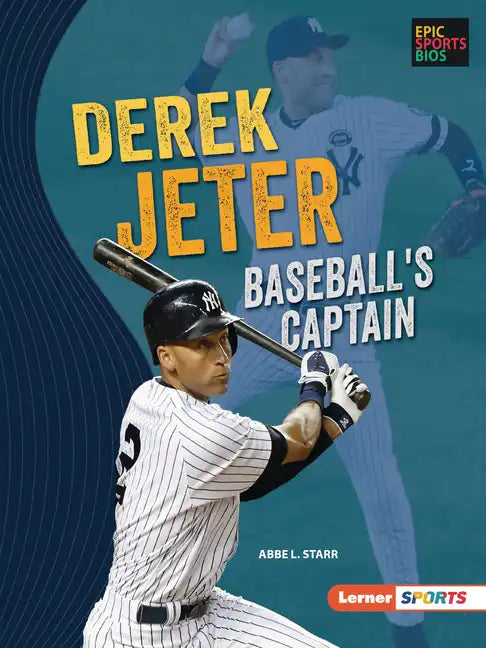 Derek Jeter: Baseball's Captain - Paperback