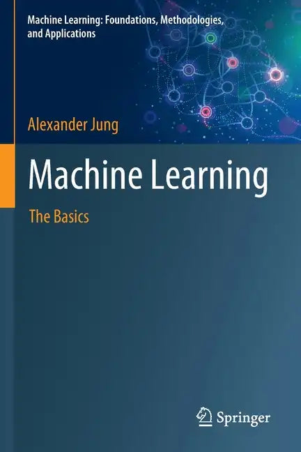 Machine Learning: The Basics - Paperback