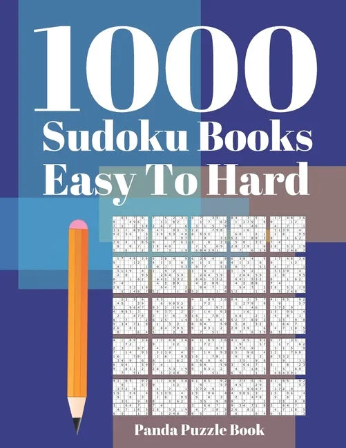 1000 Sudoku Books Easy to Hard: Brain Games for Adults - Logic Games For Adults - Mind Games Puzzle - Paperback