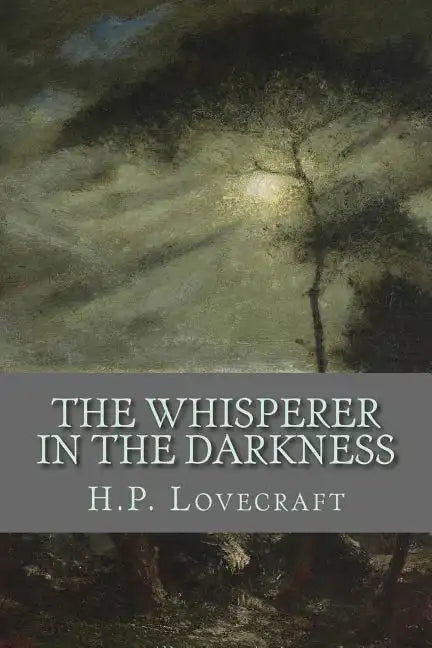 The Whisperer in the Darkness - Paperback