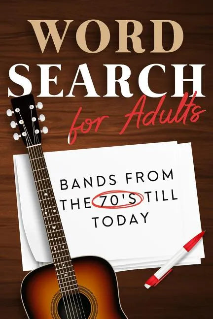 Word Search For Adults: Bands from the 70's till today - Paperback