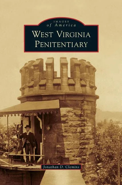 West Virginia Penitentiary - Hardcover