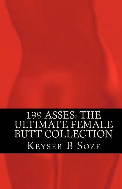 199 Asses: The Ultimate Female Butt Collection - Paperback