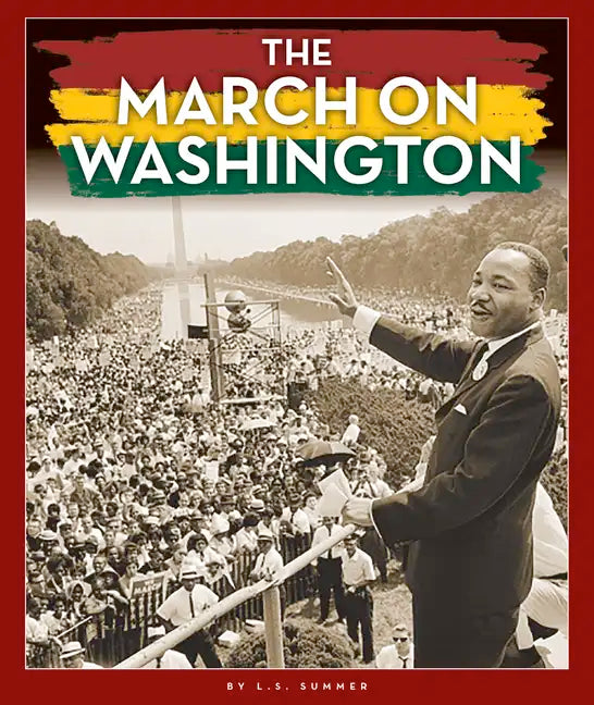 The March on Washington - Library Binding