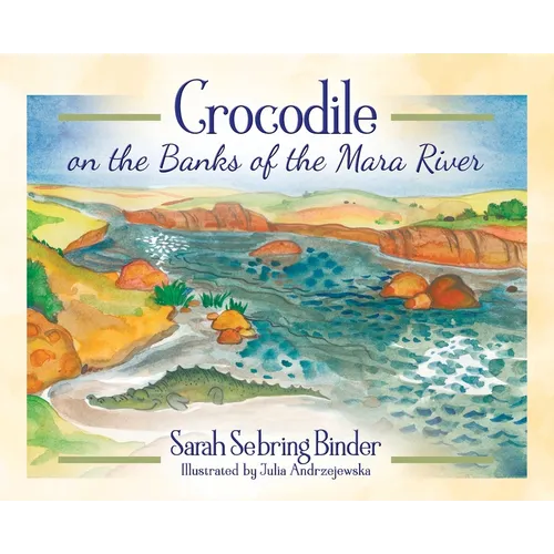 Crocodile on the Banks of the Mara River - Hardcover