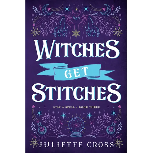 Witches Get Stitches: Stay a Spell Book 3 - Paperback