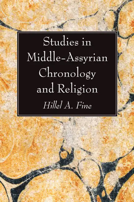 Studies in Middle-Assyrian Chronology and Religion - Paperback