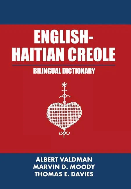 English-Haitian Creole Bilingual Dictionary - Hardcover