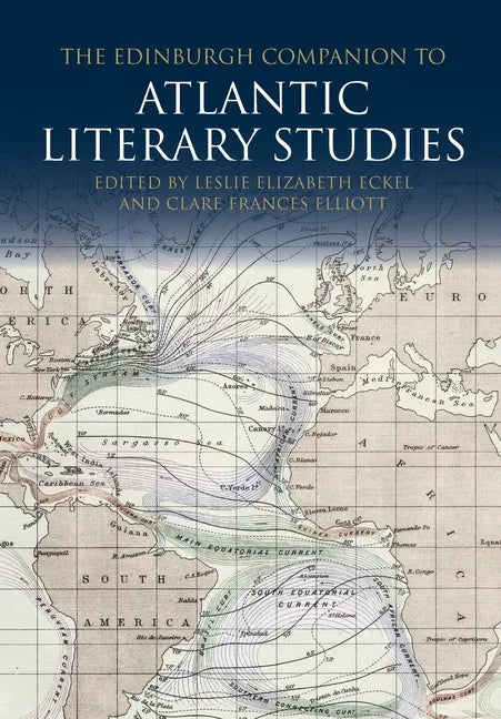 The Edinburgh Companion to Atlantic Literary Studies - Paperback