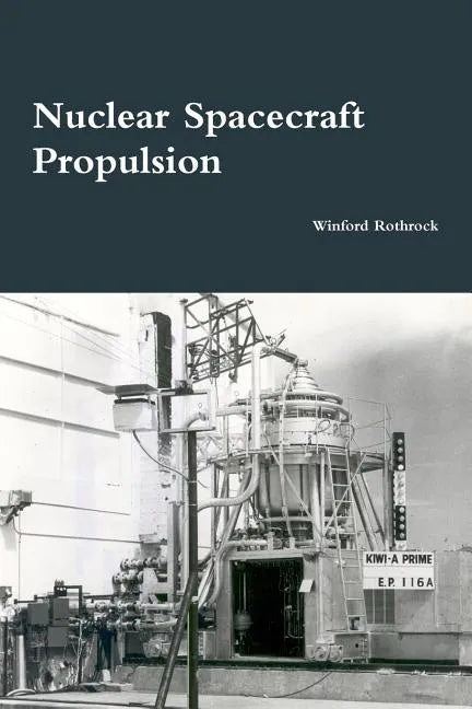 Nuclear Spacecraft Propulsion - Paperback