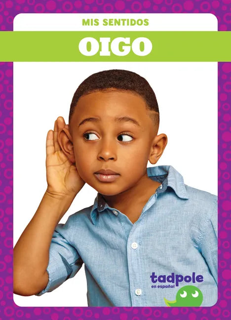 Oigo (Hear) - Library Binding