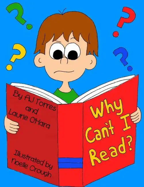 Why Can't I Read?: A children's book on dyslexia - Paperback