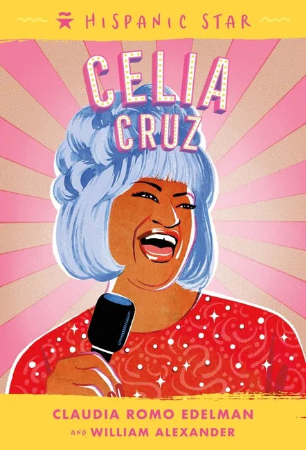 Hispanic Star: Celia Cruz - Hardcover