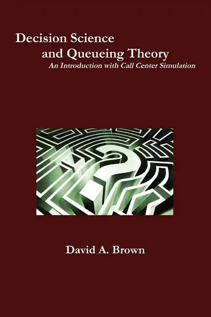 Decision Science and Queueing Theory - Paperback