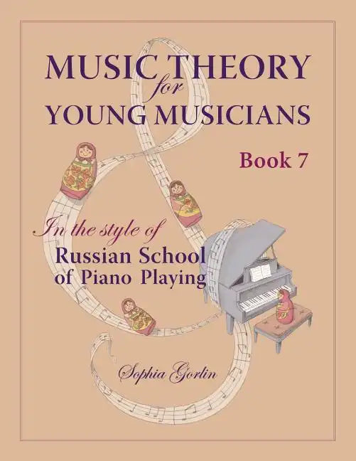 Music Theory for Young Musicians in the Style of Russian School of Piano Playing - Paperback