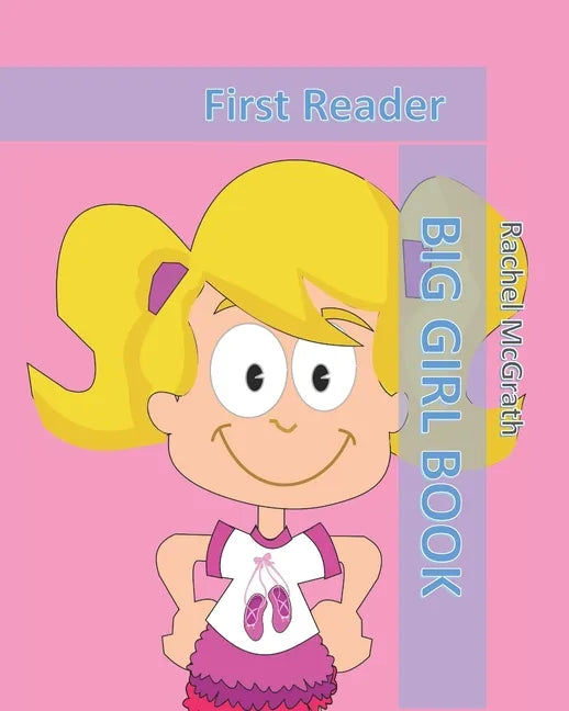 Big Girl Book: First Reader - Paperback