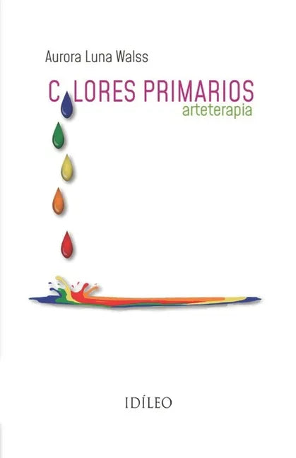 Colores Primarios: Arteterapia - Paperback