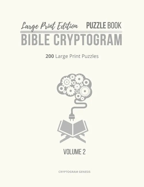 Large Print Edition Puzzle Book 2 Bible Cryptogram: Large Print Christian Cryptograms, Bible Cryptograms, Cryptogram Puzzle Book With Bible Verses - Paperback