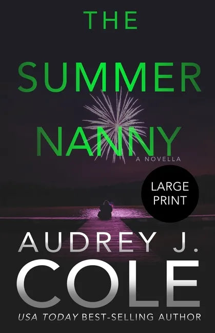 The Summer Nanny: A novella - Paperback