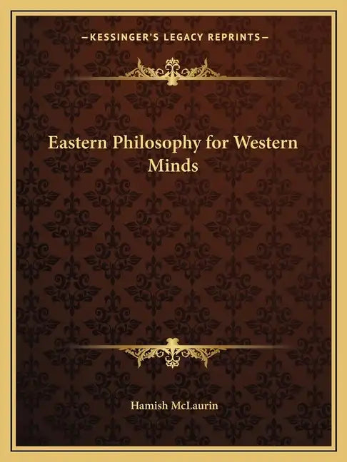 Eastern Philosophy for Western Minds - Paperback