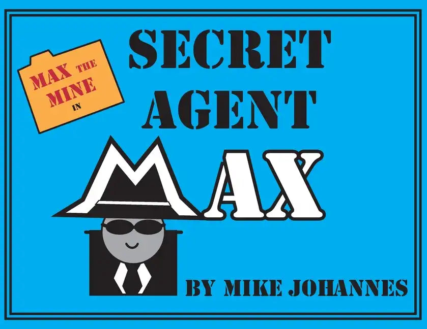 Max the Mine in Secret Agent Max - Paperback