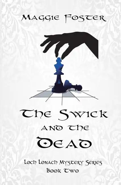 The Swick and the Dead: Loch Lonach Mysteries: Book Two - Paperback