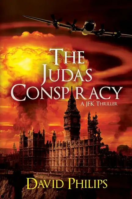 The Judas Conspiracy: A JFK Thriller - Paperback