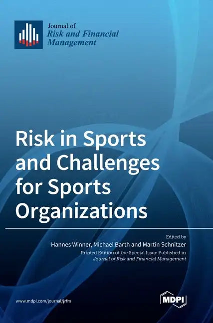 Risk in Sports and Challenges for Sports Organizations - Hardcover