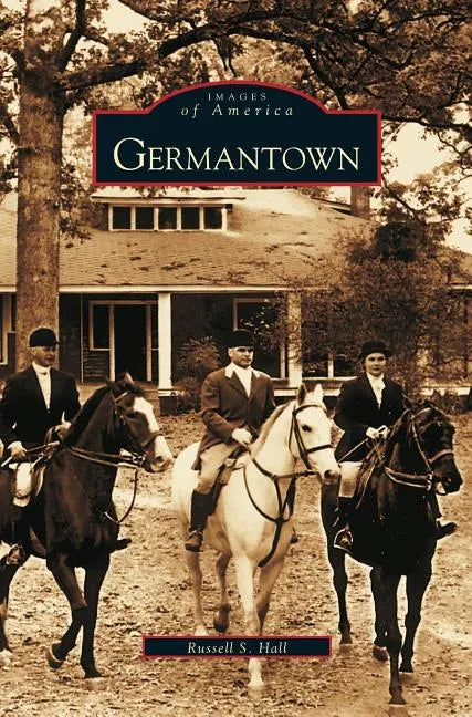 Germantown - Hardcover