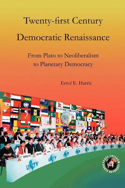 Twenty-First Century Democratic Renaissance: From Plato to Neoliberalism to Planetary Democracy - Paperback