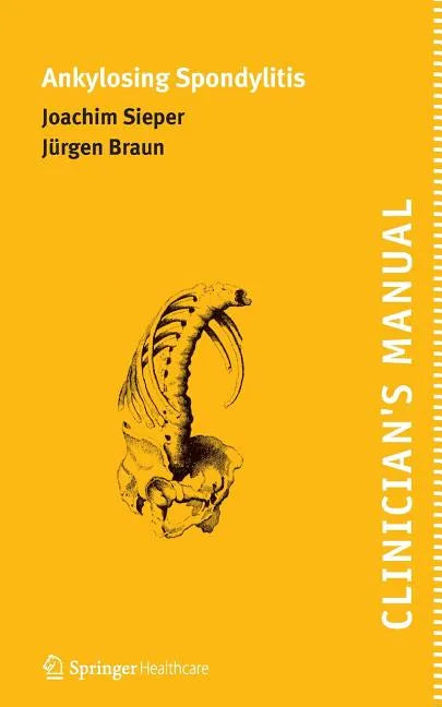 Clinician's Manual on Ankylosing Spondylitis - Paperback