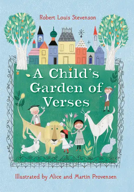 Robert Louis Stevenson's a Child's Garden of Verses - Hardcover
