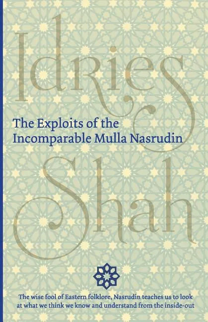 The Exploits of the Incomparable Mulla Nasrudin - Paperback