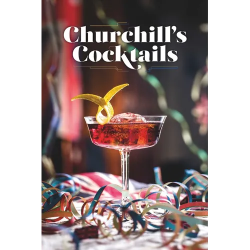 Churchill's Cocktail Cookbook - Hardcover