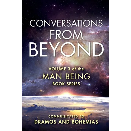 Man Being Volume 3: Conversations from Beyond - Paperback