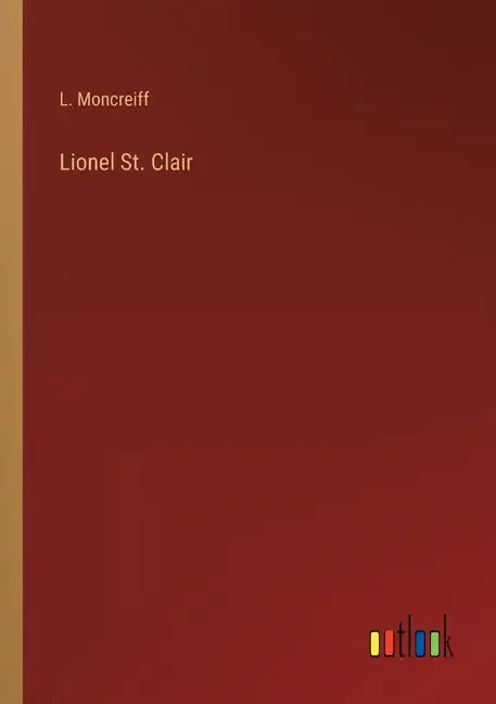 Lionel St. Clair - Paperback