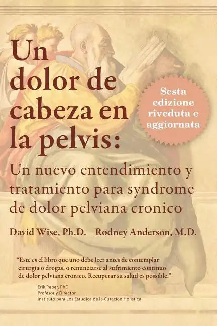 Un Dolor de Cabeza en la Pelvis - Paperback